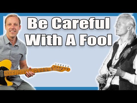 Be Careful With A Fool Guitar Lesson (Johnny Winter)