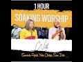 1 HOUR SOAKING WORSHIP WITH SUNMISOLA AGBEBI, YINKA OKELEYE , SEUN DEDE