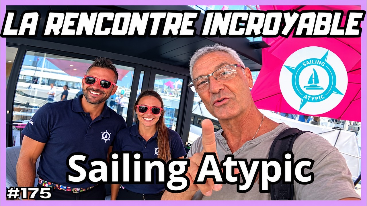SAILING ATYPIC AT THE PAVOIS IN LA ROCHELLE