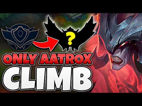 League of Legends but I ONLY play Aatrox (NEW RANKED CLIMB! #1)