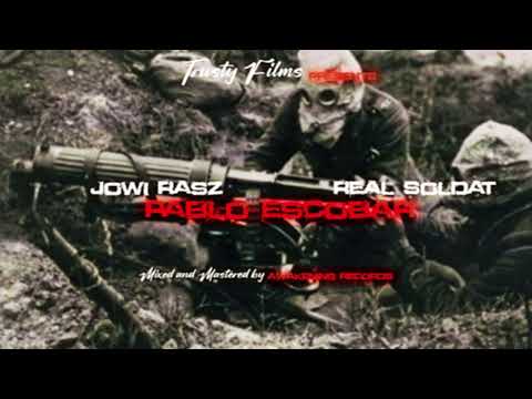 Jowi rasz ❌ Real Soldat - Pablo Escobar (Official Audio)