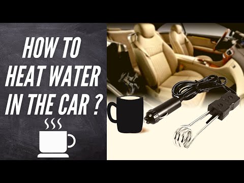 Testing the 12V Car Immersion Heater / submersible water heater. How to boil water in the car?