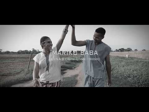 Mariko Baba - Zeïnab (4ème épisode - Histoire) (Clip Officiel 2022)