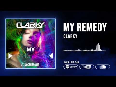 Clarky - My Remedy