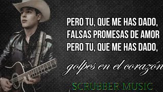 (LETRA) Golpes en el Corazon - Ariel Camacho y Los Plebes del Rancho [Estreno 2018] (Video Lyrics)