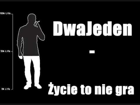 DwaJeden - Życie to nie gra