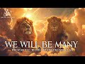 WE WILL BE MANY  | PROPHETIC WARFAR PRAYER INSTRUMENTAL