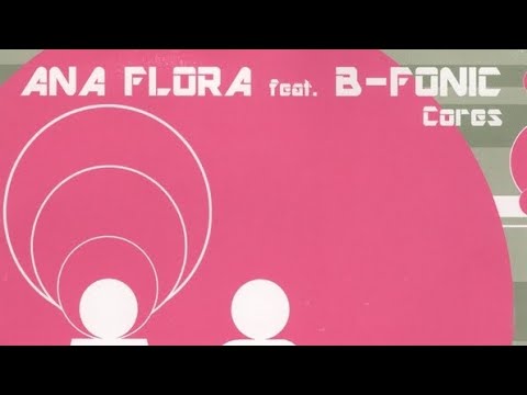 Ana Flora Feat. B-Fonic - Cores (Original Mix)