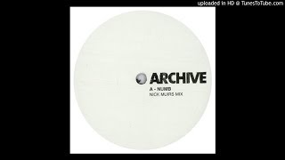 Archive - Numb (Nick Muir Remix)