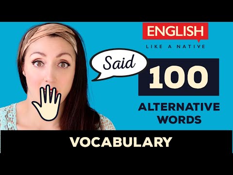 AVOID Repeating 'Said' - 100 Alternative Words - Increase Your English Vocabulary Uk
