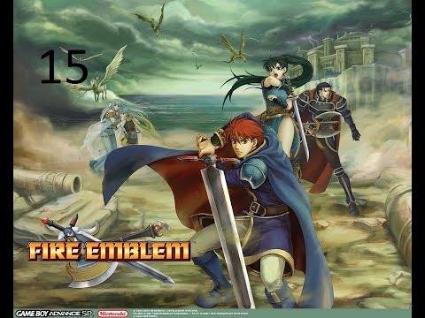 Let's Play- Fire Emblem GBA- Part 15- Getting Back Erk