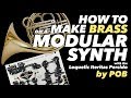 How to make brass sounds on a modular synth