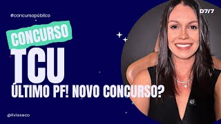 🔥 CONCURSO TCU | Último programa de formação abre as portas do novo concurso