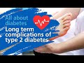 Long Term Complications Of Type 2 Diabetes