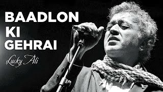 BAADLON KI GEHRAI | LUCKY ALI | SIFAR 1998 | LYRICS