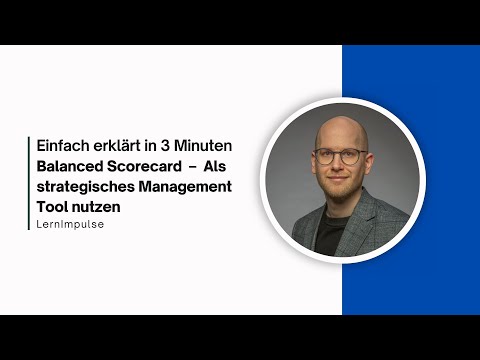 06  Balanced Scorecard – einfach erklärt in 3 Minuten