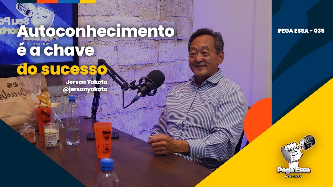 Pega Essa 035 — Autoconhecimento é a Chave do Sucesso