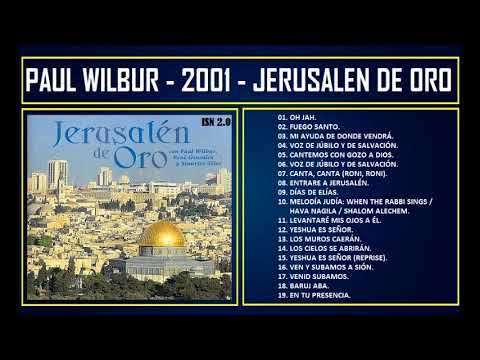Paul Wilbur - 2001 - Jerusalén de Oro