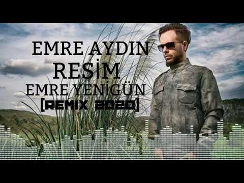 Dj Emre Yenigün ft. Emre Aydın - Resim (Remix 2020)