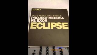 Project Medusa vs Exor ECLIPSE "Stagediver Mix" (Vinyl Rip)