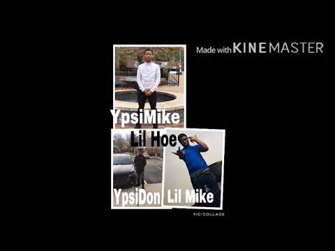 YpsiMike X YpsiDon X Lil Mike - Lil Hoe