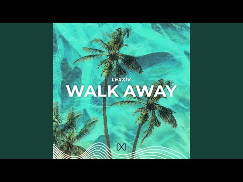 Walk Away