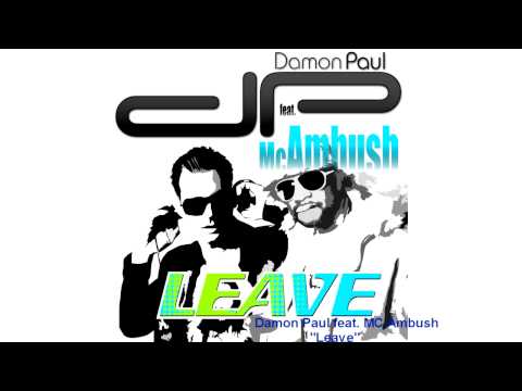 Damon Paul ft. MC Ambush - Leavel