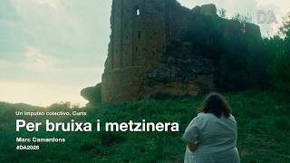 Per bruixa i metzinera | Marc Camardons | Trailer | D’A 2026