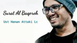 Download lagu Surah Al Baqarah full - Ust Hanan Attaki LC mp3 Download lagu Surah Al Baqarah full - Ust Hanan Attaki LC mp3