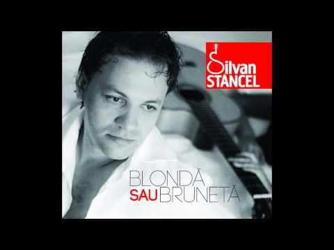 SILVAN STÂNCEL - VECINII (album BLONDĂ SAU BRUNETĂ, 02.07.2013)