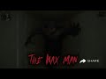 246: The Wax Man | The Confessionals