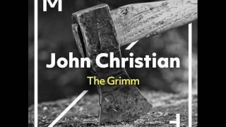 John Christian - The Grimm (Extended Mix)