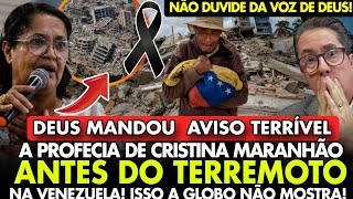 CRISTINA MARANHÃO ANUNCIOU TERRÍVEL PROFECIA SOBRE TERREMOTO NA VENEZUELA FORAM AVISADOS E ALERTADO!