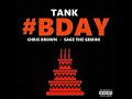 Bday Feat Chris Brown TANK