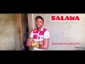 SALAWA UJUMBE WA MASHAKA KUREKODI