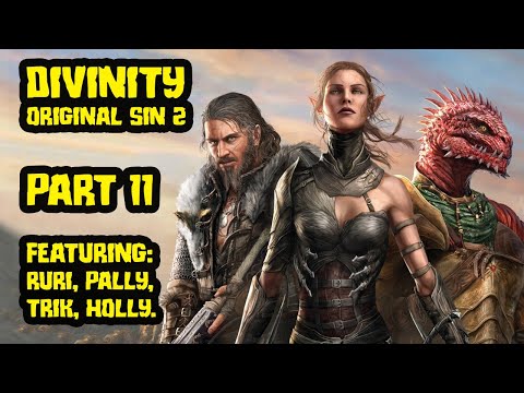 Divinity Original Sin 2 with Pallytime, TrikSlyr & AuraHolly - Part 11