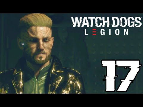 Watch Dogs: Legion Gameplay Walkthrough Part 17 - PLOT TWIST!