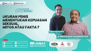 BUGAR SEKSUAL: Ukuran Penis Menentukan Kepuasan Seksual, Mitos atau Fakta?