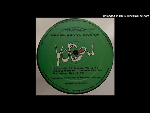 The Miami Collective Feat. Angie Brown  | Never Gonna Give Up (Studio 54 Classic Mix)