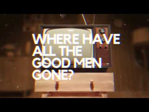 The Split Seconds - Where Have All The Good Men Gone (Official Lyric Video)