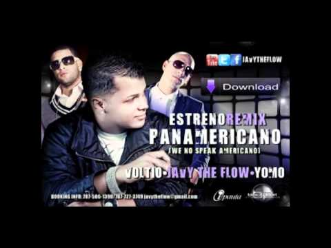 We No Speak Americano(Official Remix) - Javy The Flow Ft. Voltio & Yomo