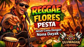 Download lagu  Reggae Flores Pesta – Jatuh Cinta Dengan Nona Dayak | Lagu Joget Timur Terbaru 2026 mp3