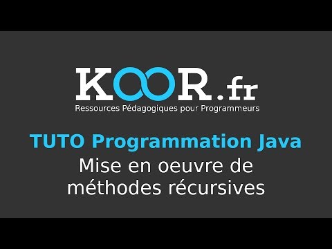 TUTO Java Mise en oeuvre de méthodes récursives