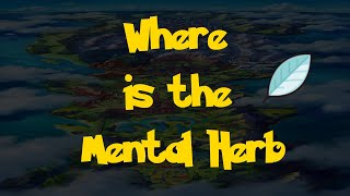 Where Is: The Mental Herb (Location 1) (Pokemon Sword & Shield)
