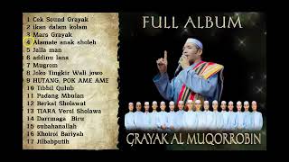 Download lagu FULL  ALBUM GRAYAK AL MUQORROBIN mp3