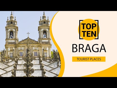 Top 10 Best Tourist Places to Visit in Braga  | Portugal - English