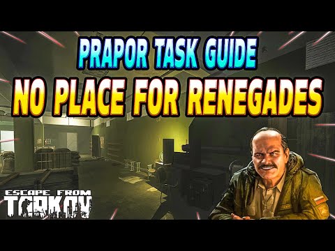 No Place For Renegades - Prapor Task Guide - Escape From Tarkov
