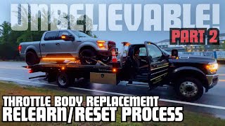 Relearn Process/Throttle Body Replacement! PART 2