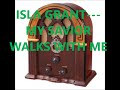 ISLA GRANT   MY SAVIOR WALKS WITH ME