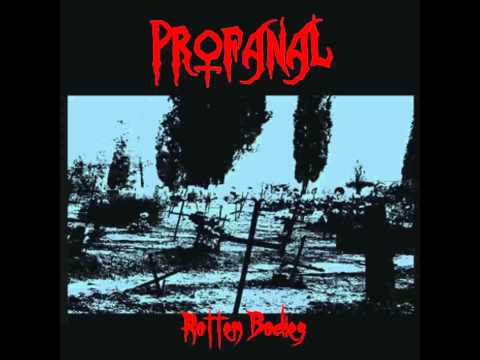 Profanal- Condemned To Vomiting